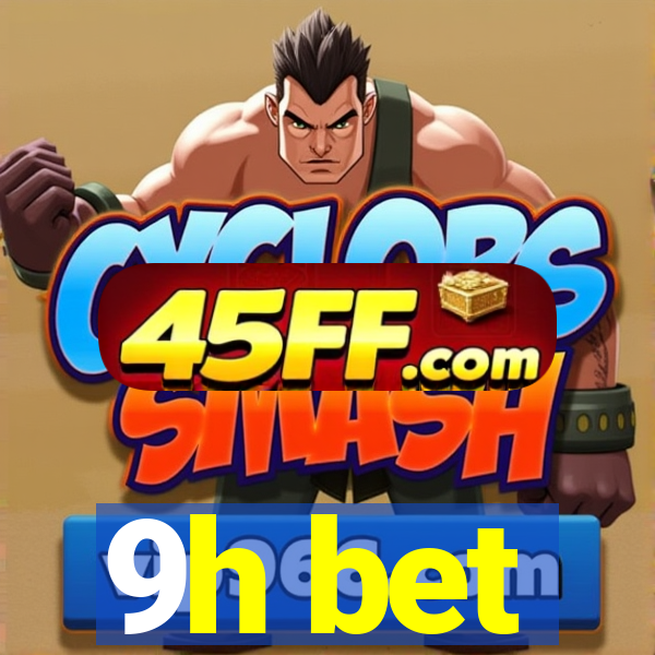 9h bet